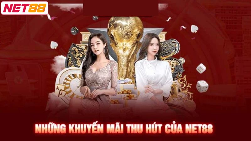 Điểm qua những ưu đãi bùng nổ được Net88 cung cấp 