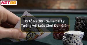 Xì Tố Net88 - Game Bài Lý Tưởng Với Luật Chơi Đơn Giản